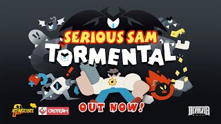 Serious Sam Tormental  Out Now [upl. by Yerxa975]