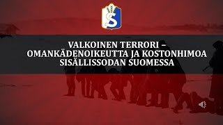 Valkoinen terrori – omankädenoikeutta ja kostotoimia [upl. by Sola]