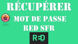 RED  comment récupérer son mot de passe et se connecter à l’espace client sfr [upl. by Shaw]