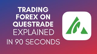 How To Trade Forex On Questrade 2024 [upl. by Nussbaum]