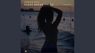 Funky Encok Encok [upl. by Swec]