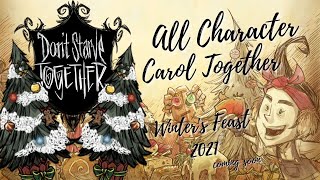 Dont Starve Together  All starvers carol 2021 ver  Winters Feast is coming [upl. by Illene]