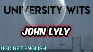 John Lyly  University Wits  Ugc Net English [upl. by Tristis]