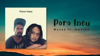 Mossa  Poro Ineu Audio ft Ownton [upl. by Aramaj]