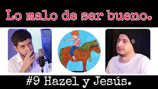 Análisis de Lo malo de ser bueno del Cuarteto de Nos 9 Hazel y Jesús [upl. by Ayouqes617]