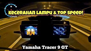 Yamaha Tracer 9 GT Malaysia  KECERAHAN LAMPU amp TOP SPEED  GPS [upl. by Gaither]