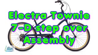 Electra Townie 7D step over Assembly 4K Lees [upl. by Wennerholn]