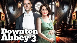 DOWNTON ABBEY 3 Teaser 2024 With Michelle Dockery amp Matthew Goode [upl. by Ydnik981]