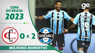 CAMPINENSE 0 X 2 GRÊMIO  MELHORES MOMENTOS  COPA DO BRASIL 2023  geglobo [upl. by Adiam]