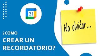 ¿Cómo crear un recordatorio en Calendario  Google Workspace desde cero 2021 [upl. by Ardnuat719]
