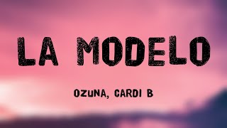 La Modelo  Ozuna Cardi B Lyrics Video 💭 [upl. by Herb634]