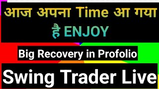 Recovery in profolio😇 Nifty bottom out Swing Trader is live [upl. by Auhoj156]