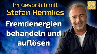 Jenseitskontakt Fremdenergie behandeln und auflösen  Stefan Hermkes im Gespräch [upl. by Zaraf]