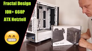 Fractal Design Define 7 Compact Teil 5  ATX Netzteil ION 660P [upl. by Walther176]