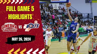 BRGY GINEBRA SAN MIGUEL vs MERALCO BOLTS  MAY 26 2024  FULL GAME 5 HIGHLIGHTS [upl. by Aliam]