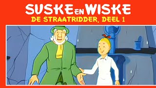 EXCL IN HD Suske en Wiske  De Straatridder DEEL 1 [upl. by Nonnel]