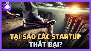 Vì sao các startup thất bại  Sách Tinh Gọn [upl. by Hild]