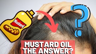 Mustard Oil For Hair Growth  Weird But Could This Be The Answer [upl. by Esaertal]