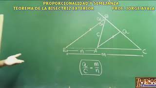 GEOMETRIA\EL TEOREMA DE LA BISECTRIZ EXTERIOR EN PROPORCIONALIDAD DEMOSTRACION 360p [upl. by Ora]