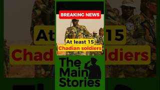 ❌15 Chadian Soldiers Killed By Boko Haram [upl. by Della]