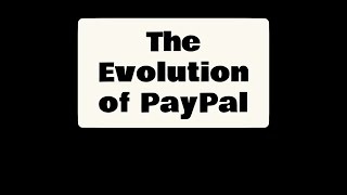 The Rise of PayPal How It Revolutionized Online Payments and Shaped the Digital Economy [upl. by Wina600]