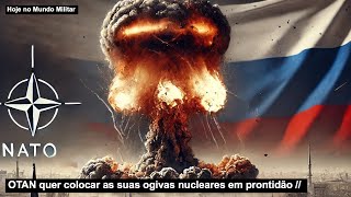 OTAN quer colocar as suas ogivas nucleares em prontidão [upl. by Durware]