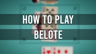 How to play Belote  A Beginners Guide French card game belote  how to play baloot [upl. by Pfaff]