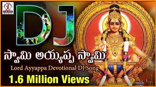 Popular DJ Devotional Songs Of Lord Ayyappa Swamy  Swami Ayyappa Swami Telugu Folk Songs [upl. by Cord]