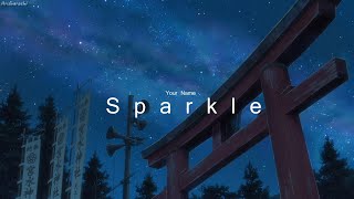 Sparkle  Your Name【 Kimi no Na wa 】AMV [upl. by Lehar486]