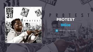 BIG30  Protest AUDIO [upl. by Nylesaj926]