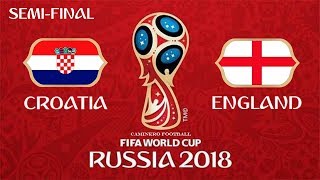 Croatia vs England  11072018  SemiFinal  FIFA World Cup Russia 2018  FIFA 18 [upl. by Eiznekcm515]