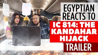 EGYPTIANS REACTION to IC 814 The Kandahar Hijack trailer  Vijay Varma Pankaj Kapur N Shah [upl. by Alset]