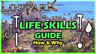 Lost Ark  Life Skills Guide  How amp Why OUTDATED check description [upl. by Enelrats]