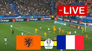 NEDERLAND x FRANKRIJK EURO 2024 WEDSTRIJD NU LIVE [upl. by Tihom]