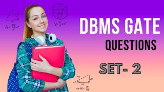 DBMS GATE QUESTION SET 2 [upl. by Ethe]