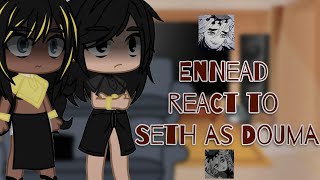 Ennead react to Seth as Douma11Requested [upl. by Eenhat707]