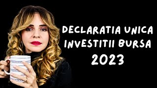 Cum completez DECLARATIA UNICA pentru venituri INVESTITII LA BURSA  2023 [upl. by Sivad52]