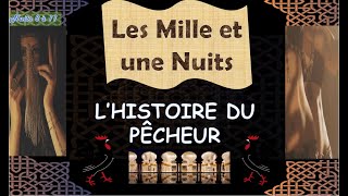 LES MILLE ET UNE NUITS  L’histoire du pêcheur  ALF LEILA WA LEILA [upl. by Arikehs]