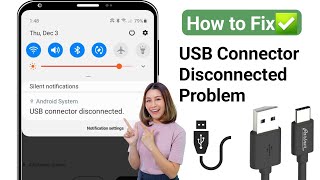 How to Fix Samsung USB connector Connected Disconnected problem  2024 [upl. by Campman]