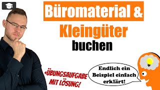 Büromaterial und Kleingüter buchen Beispiel einfach erklärt [upl. by Byrann541]