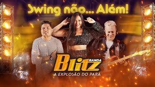 SET BANDA BLITZ  SWING NÃO ALÉM [upl. by Groves]