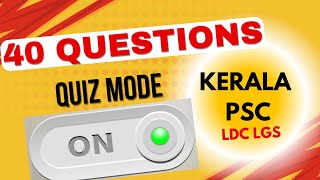 KERALA PSC GK QUIZ 40 QUESTIONS ldc keralapsc [upl. by Alyn]