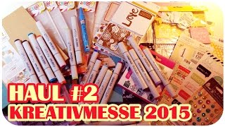 HAUL2  Kreativmesse 2015 [upl. by Odravde]