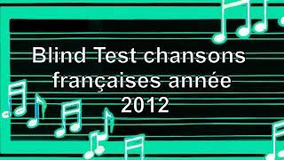 Blind Test chansons françaises année 2012 50 extraits [upl. by Nollek]