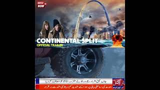 CONTINENTAL SPLIT OFICIAL Trailer 2024 Global Disaster Movie 4K  Aatish news tv [upl. by Anafetse]