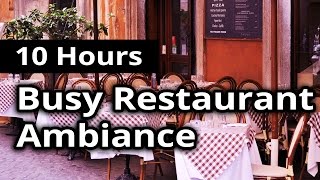 CITY AMBIANCE Busy Restaurant  Diner  10 HOURS Ambient Sounds [upl. by Chiou232]