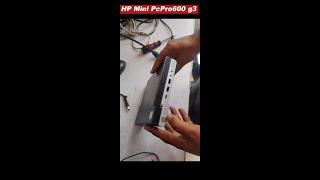 How to open HP ProDesk 600 G3 Desktop Mini Pc [upl. by Behn]