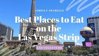 Best Places to Eat on the Las Vegas Strip [upl. by Wie791]