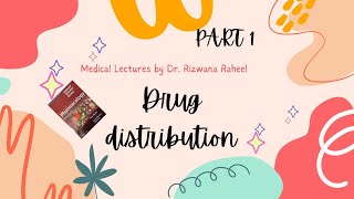 Drug Distribution Introduction  Pharmacology Lippincott Illustrated Reviews Series  Part 1 [upl. by Zondra95]