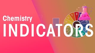 What Are Indicators amp How Do We Use Them  Chemical Tests  Chemistry  FuseSchool [upl. by Annairdna]